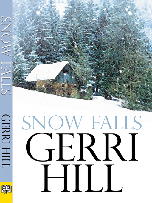 Title details for Snow Falls by Gerri Hill - Wait list